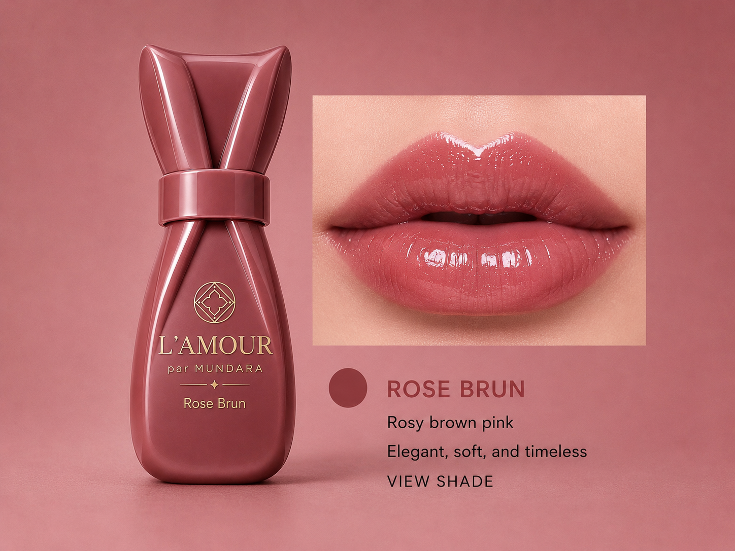 L’AMOUR par MUNDARA Rose Brun lip tint bottle beside glossy lips in rosy brown pink